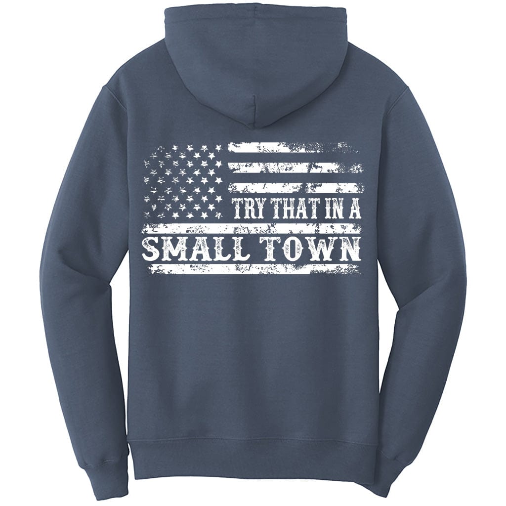 Try That in a Small Town US Flag T-Shirt (O)