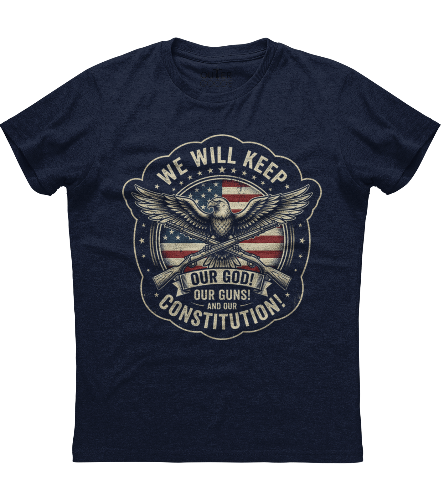 We Will Keep Our God Our Guns And Our Constitution T-shirt (O)
