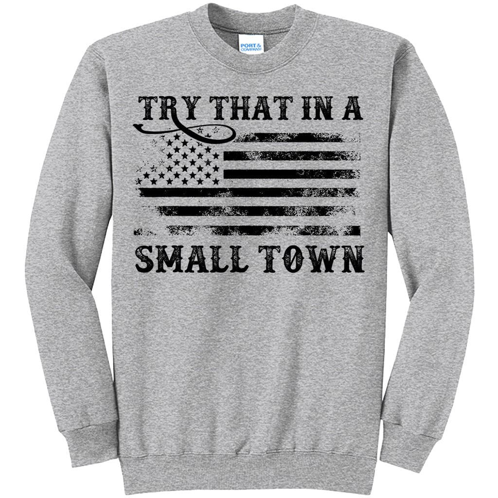 Try That in a Small Town Vintage Flag T-Shirt (O)