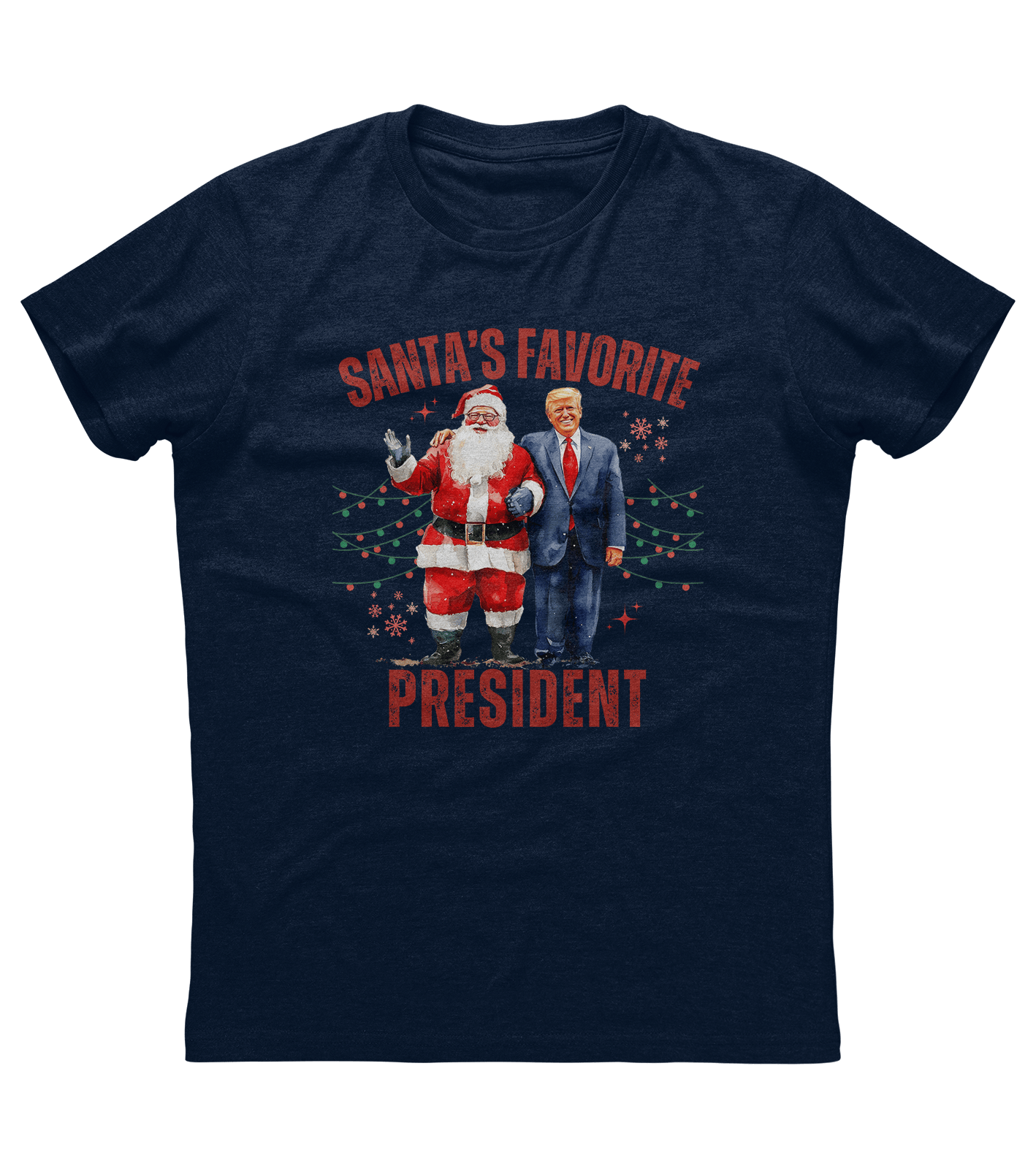 Santas Favorite President Donald Trump T-shirt (O)
