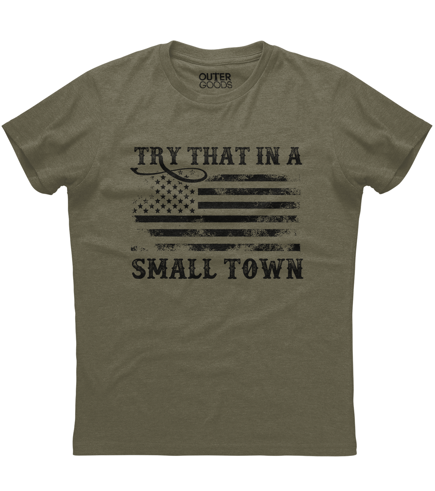 Try That in a Small Town Vintage Flag T-Shirt (O)