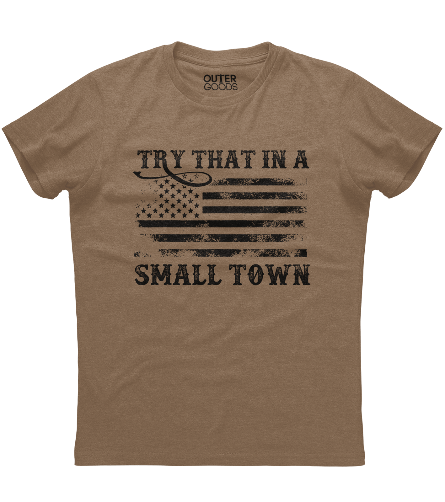 Try That in a Small Town Vintage Flag T-Shirt (O)