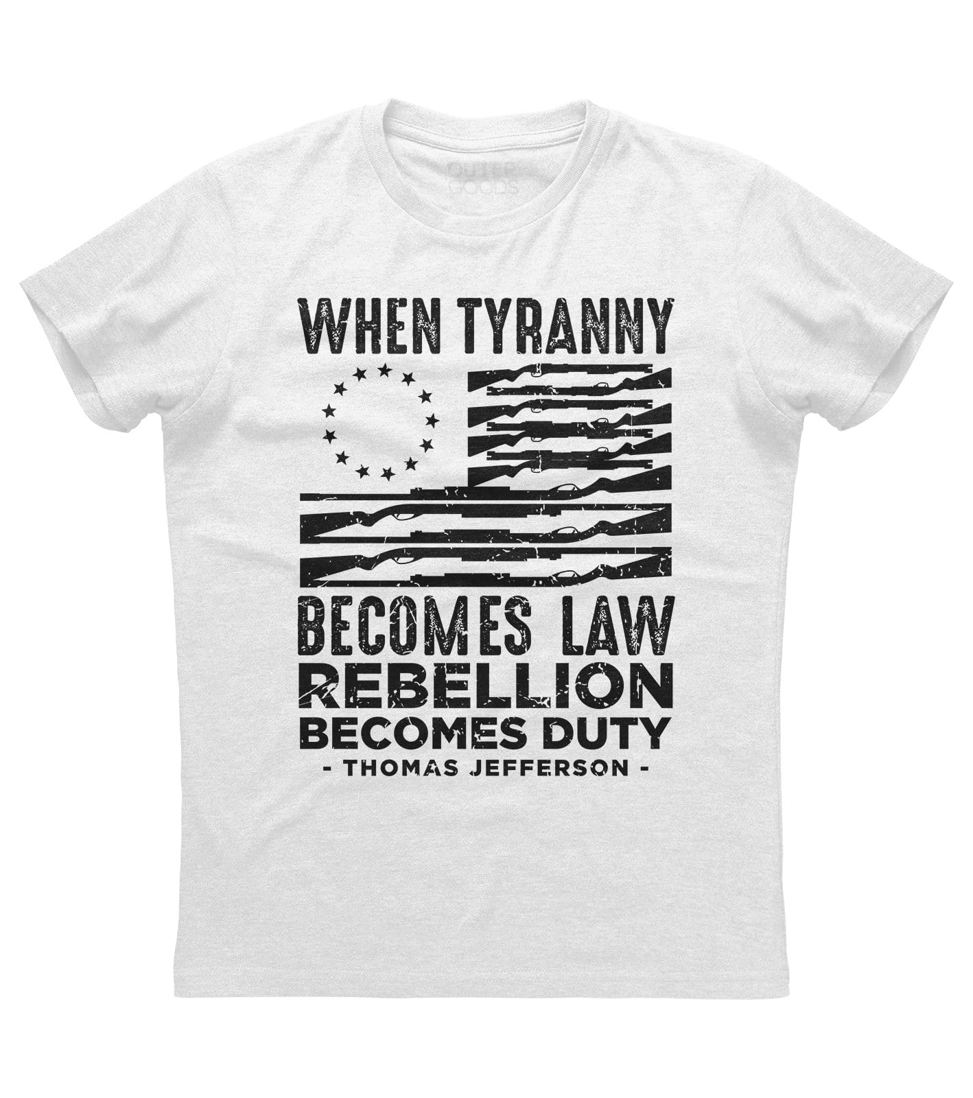 When Tyranny Becomes Law Thomas Jefferson Quote T-shirt (O)