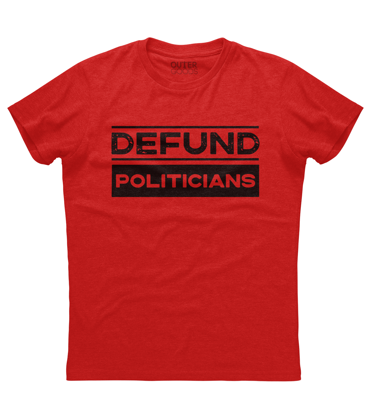 Defund Politicians Shirt (O)