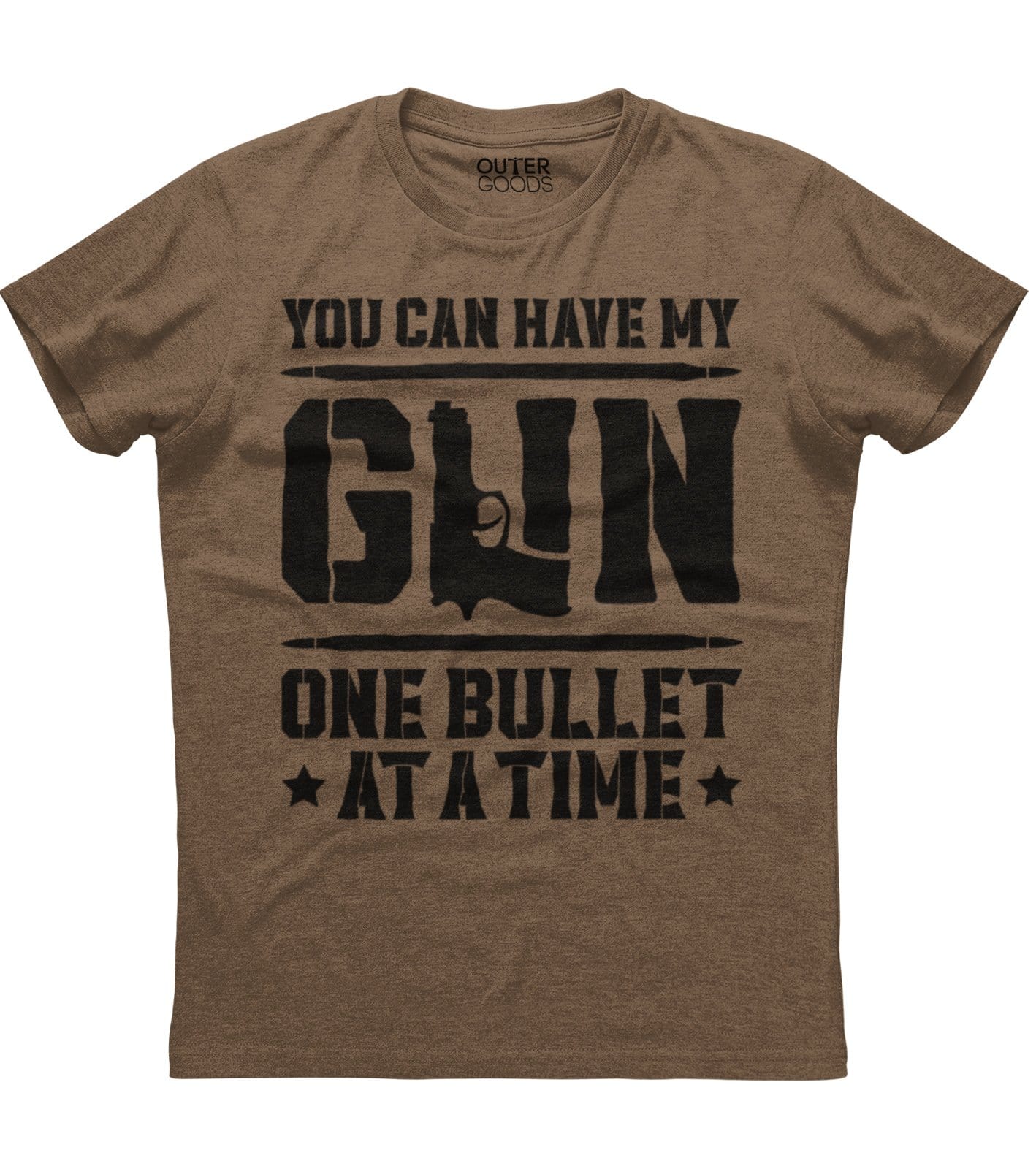 You Can Have my Gun One Bullet Shirt (O)