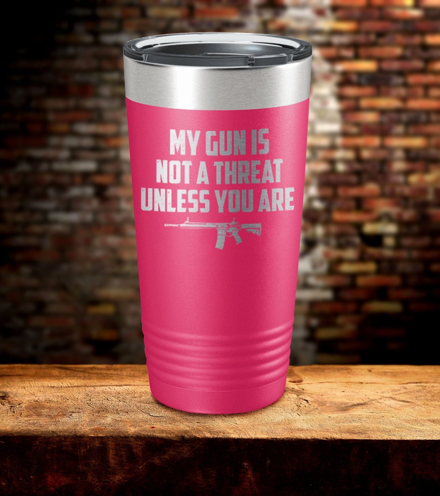 My Gun Is Not A Threat Laser Engraved Tumbler (O)
