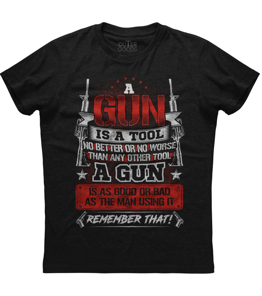 A Gun Is A Tool T-Shirt (O)