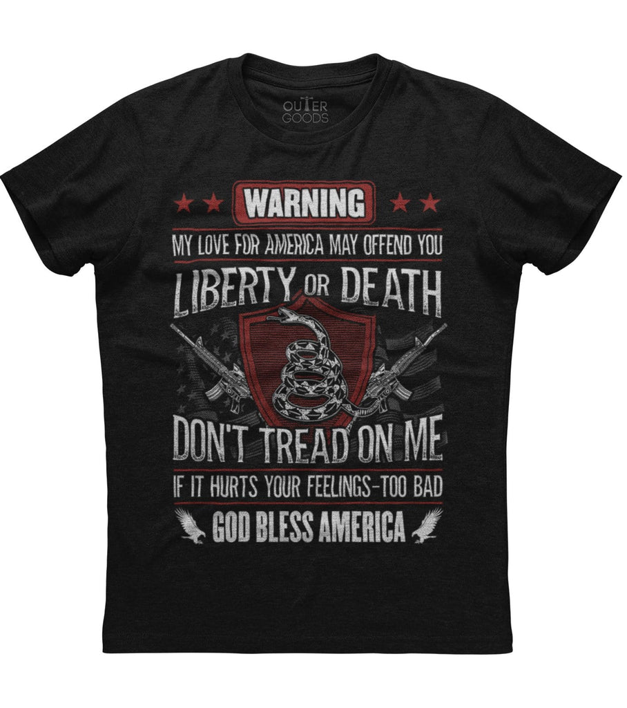 My Love For America May Offend You T-Shirt (O)