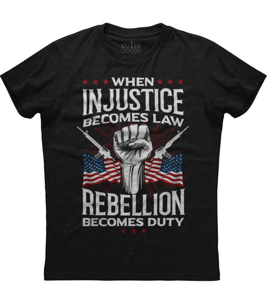 When Injustice Becomes Law T-Shirt (O)