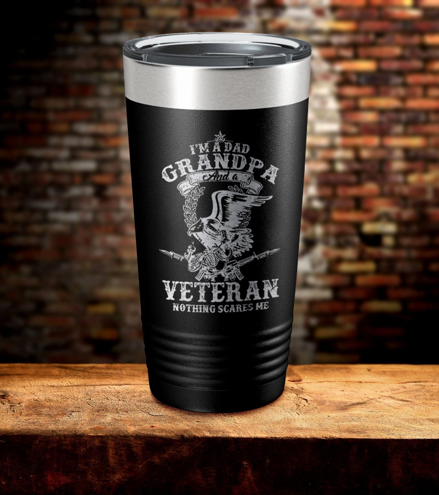 I'M A Dad Grandpa And A Veteran Nothing Scares Me Tumbler (O)