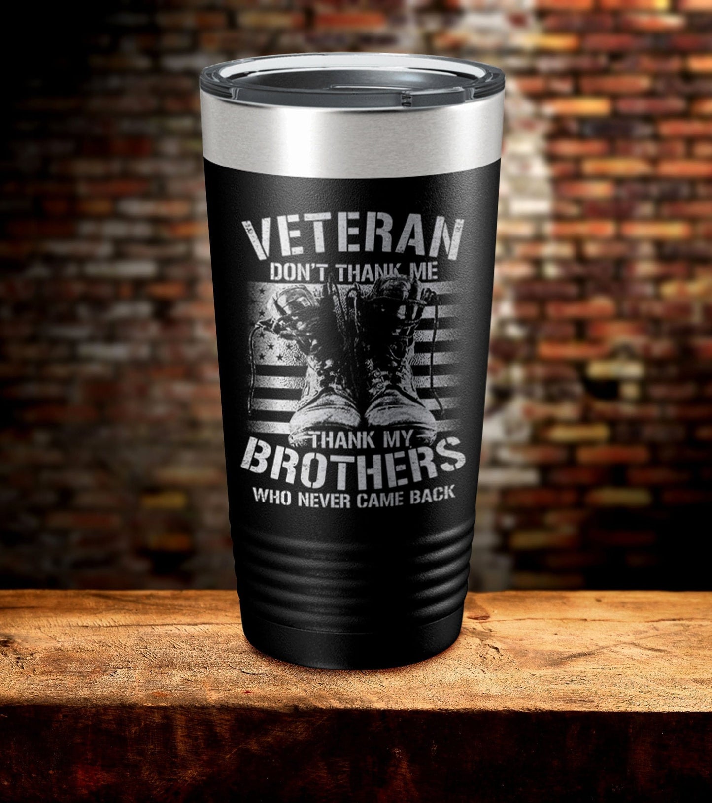 Veteran Don't Thank Me Thank My Brothers Tumbler (O)