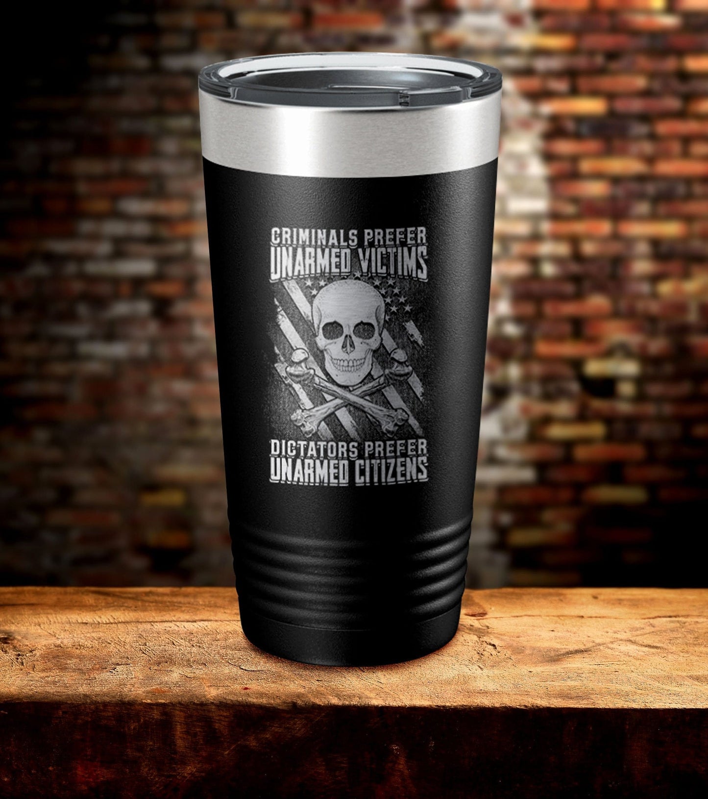 Criminals Prefer Unarmed Victims Dictators Prefer Unarmed Citizens Tumbler (O)