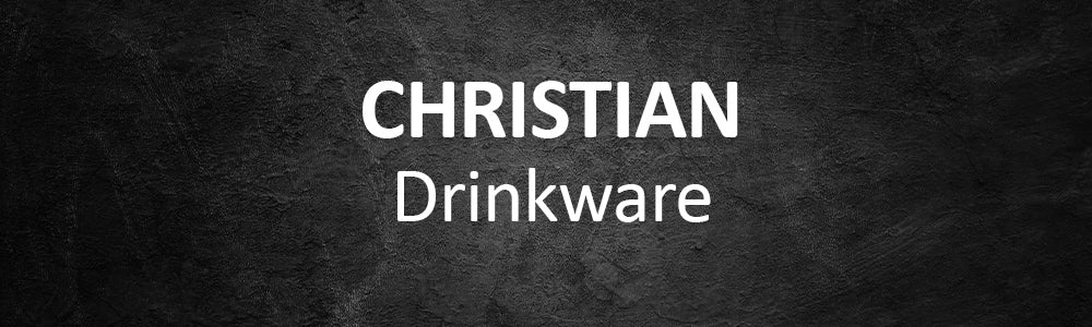 Christian Drinkware