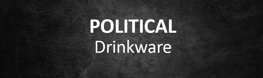 Political Drinkware