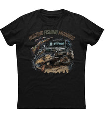 Hunting Fishing Mudding T-Shirt (O)