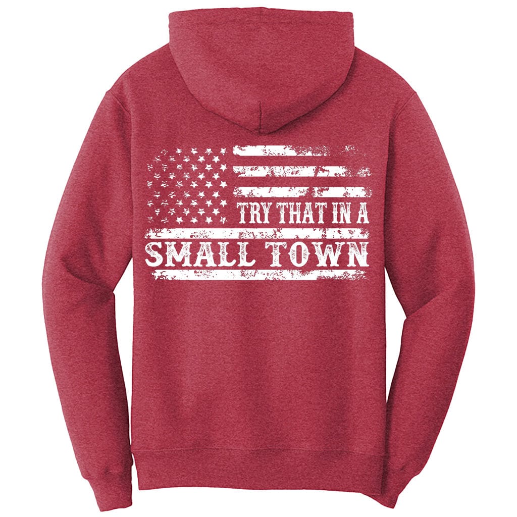 Try That in a Small Town US Flag T-Shirt (O)