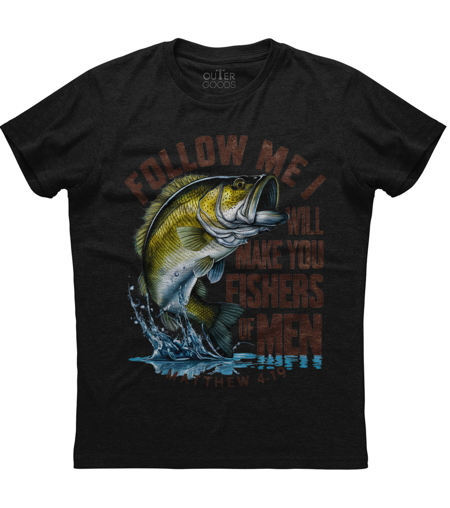 Follow Me I Will Make You Fishers Of Men Matthew 4.19 T-Shirt (O)