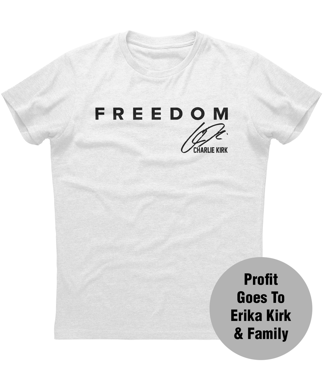 Charlie kirk freedom signature t-shirt (o) – Outergoods