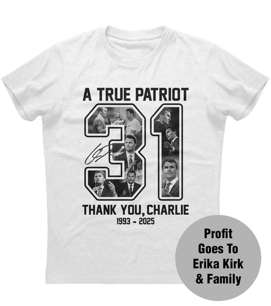 Charlie Kirk True Patriot 31 Years T-Shirt (O)