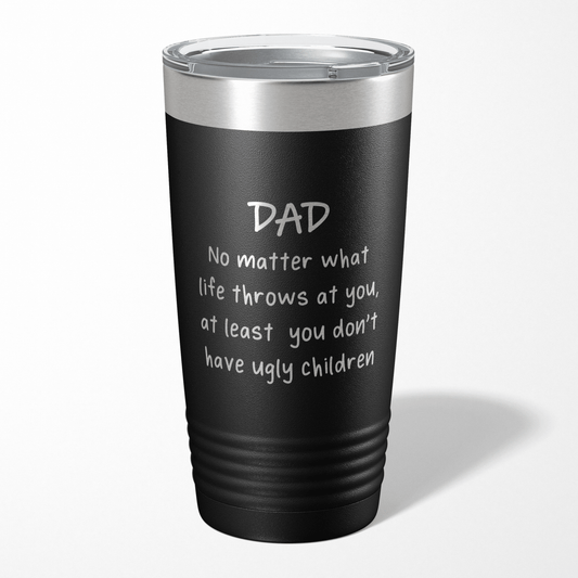 Dad No Matter What Life Throws At You Tumbler
