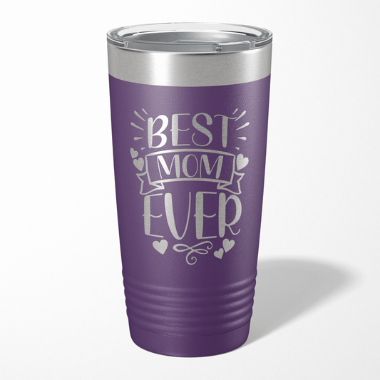 Best Mom Ever Tumbler