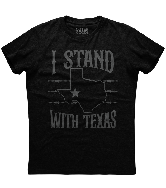 I Stand With Texas T-Shirt (O)