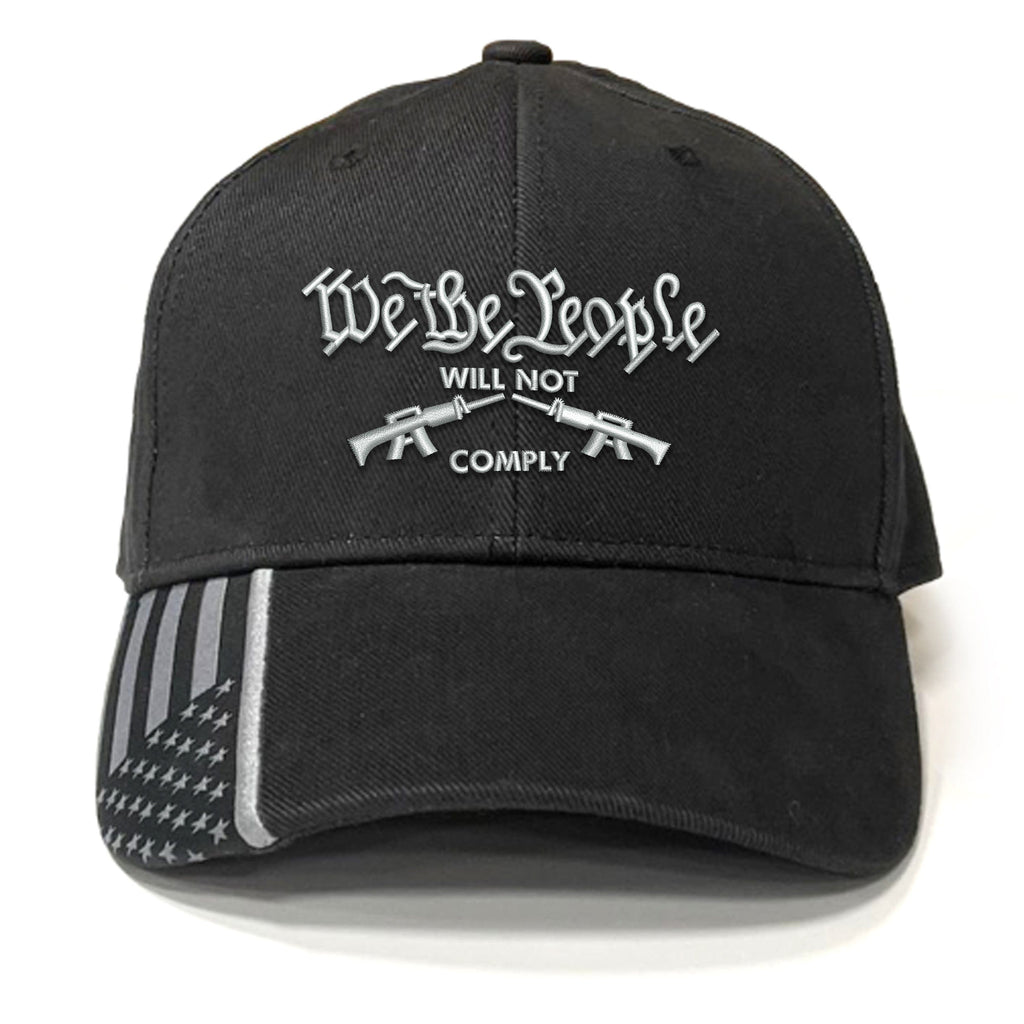 We The People Will Not Comply Guns Hat (O)