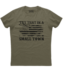 Try That in a Small Town Vintage Flag T-Shirt (O)