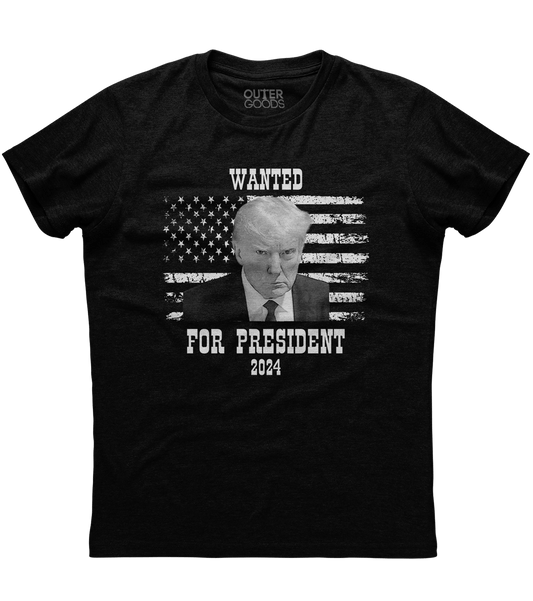 Wanted For President 2024 Trump Mug Shot T-Shirt (O)