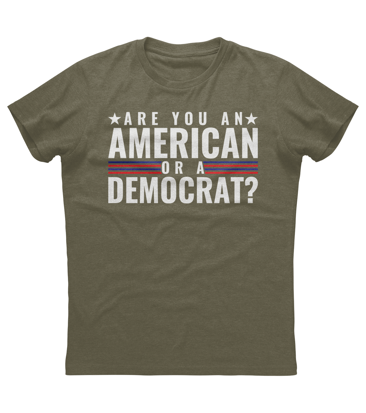 Are You An American Or A Democrat T-shirt (O)