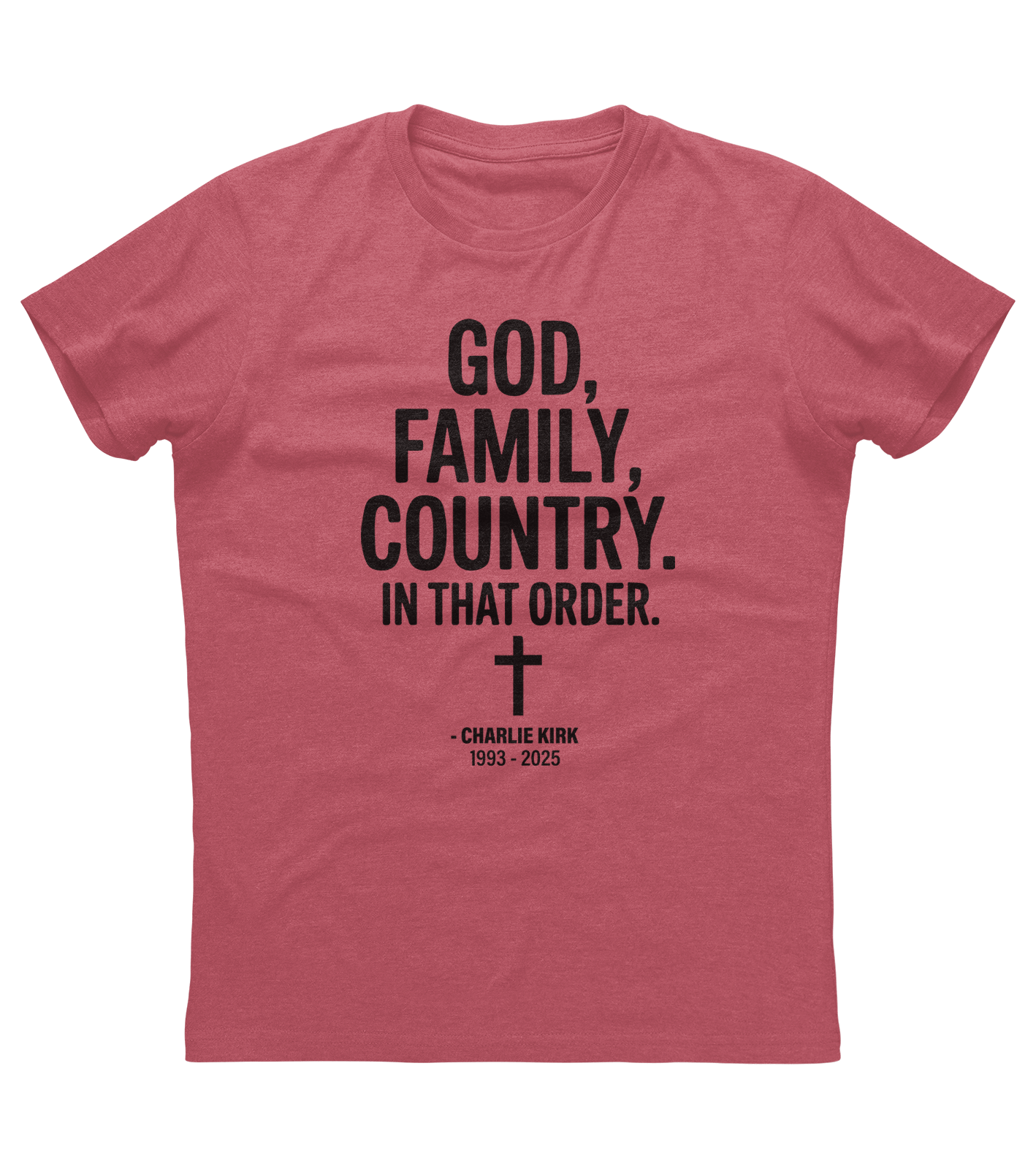 God Family Country In That Order Charlie Kirk Memorial T-shirt (O)