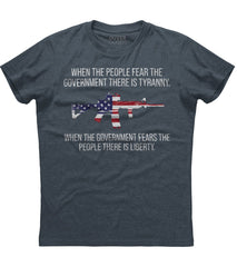 When The People Fear The Government There Is Tyranny T-Shirt (O)