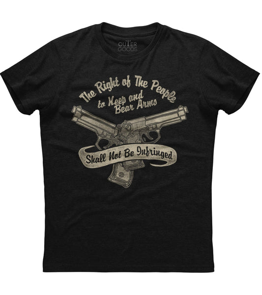 The Right Of The People To Keep And Bear Arms Shall Not Be Infringed T-shirt (O)