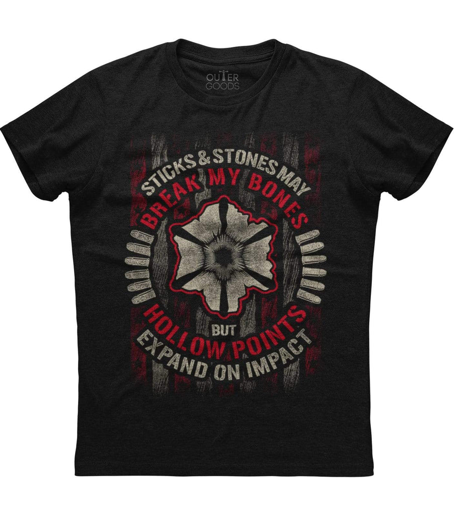 Sticks And Stones May Break My Bones But Hollow Points Expand On Impact T-shirt (O)