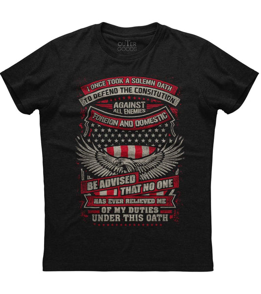 I Once Took A Solemn Oath To Defend The Constitution T-shirt (O)