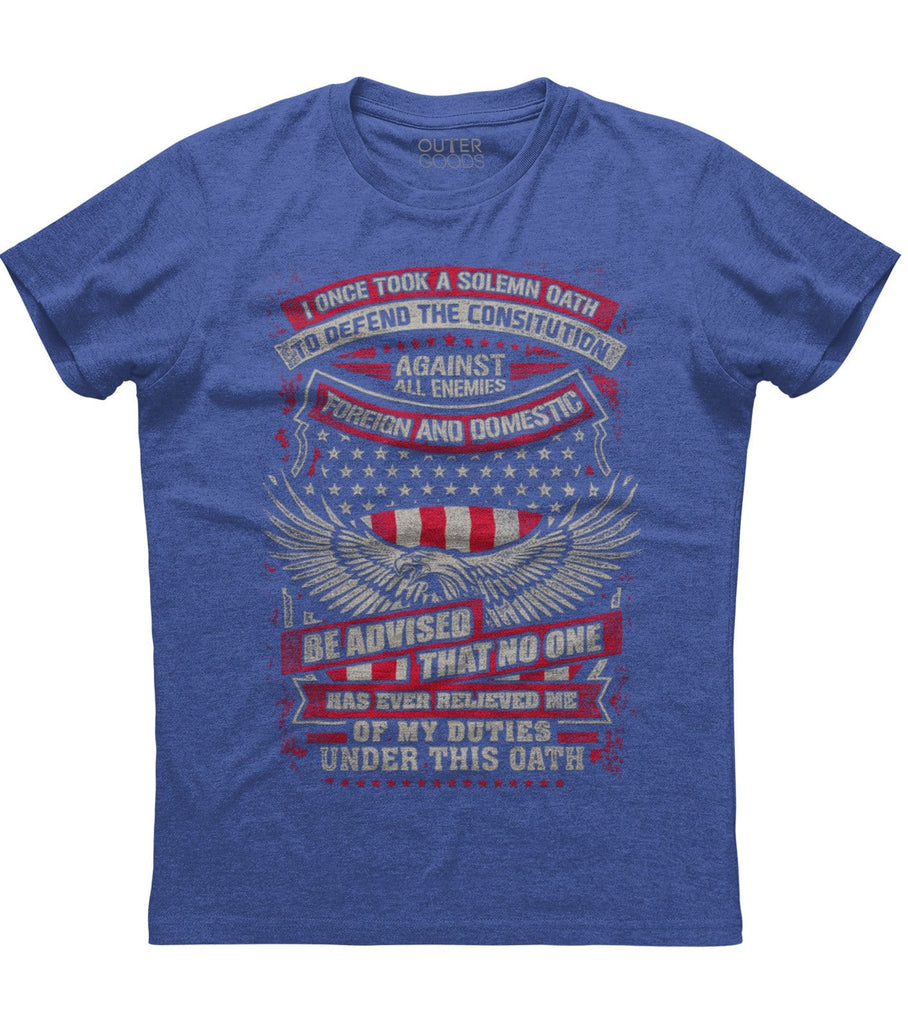 I Once Took A Solemn Oath To Defend The Constitution T-shirt (O)