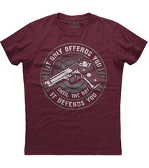It Only Offends You T-Shirt (O)