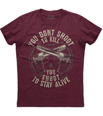 You Don't Shoot To Kill T-Shirt (O)