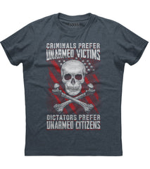 Criminals Prefer Unarmed Victims T-Shirt (O)