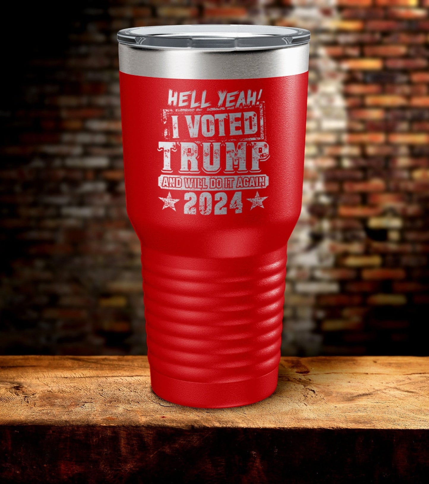 Hell Yeah Trump Laser Engraved Tumbler (O)