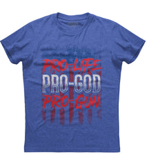 Pro Life Pro God Pro Gun T-Shirt (O)