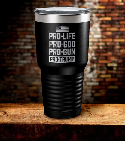 Pro-Life Gun God Trump Laser Engraved Tumbler (O)
