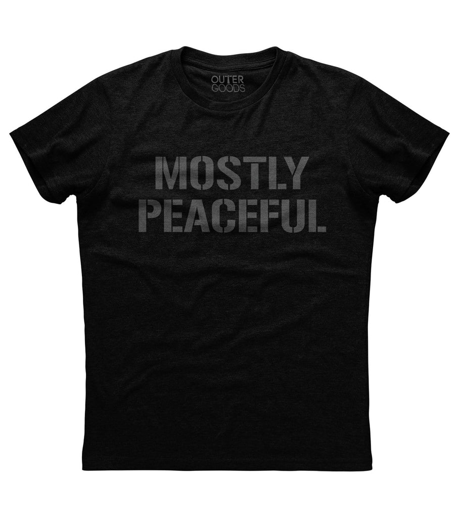 Mostly Peaceful Shirt (O)