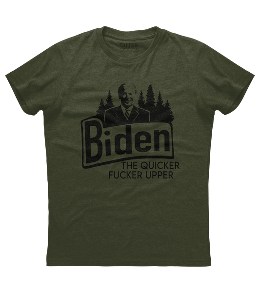 Biden the Quicker Upper Shirt (O)