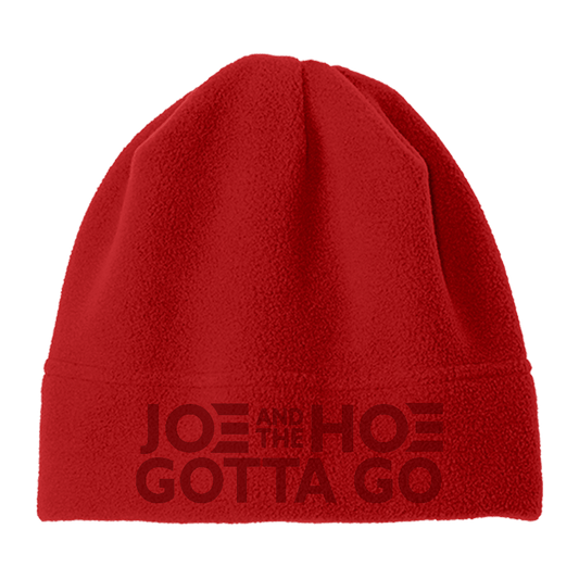 Joe and the Hoe Gotta Go Red Fleece Beanie (O)