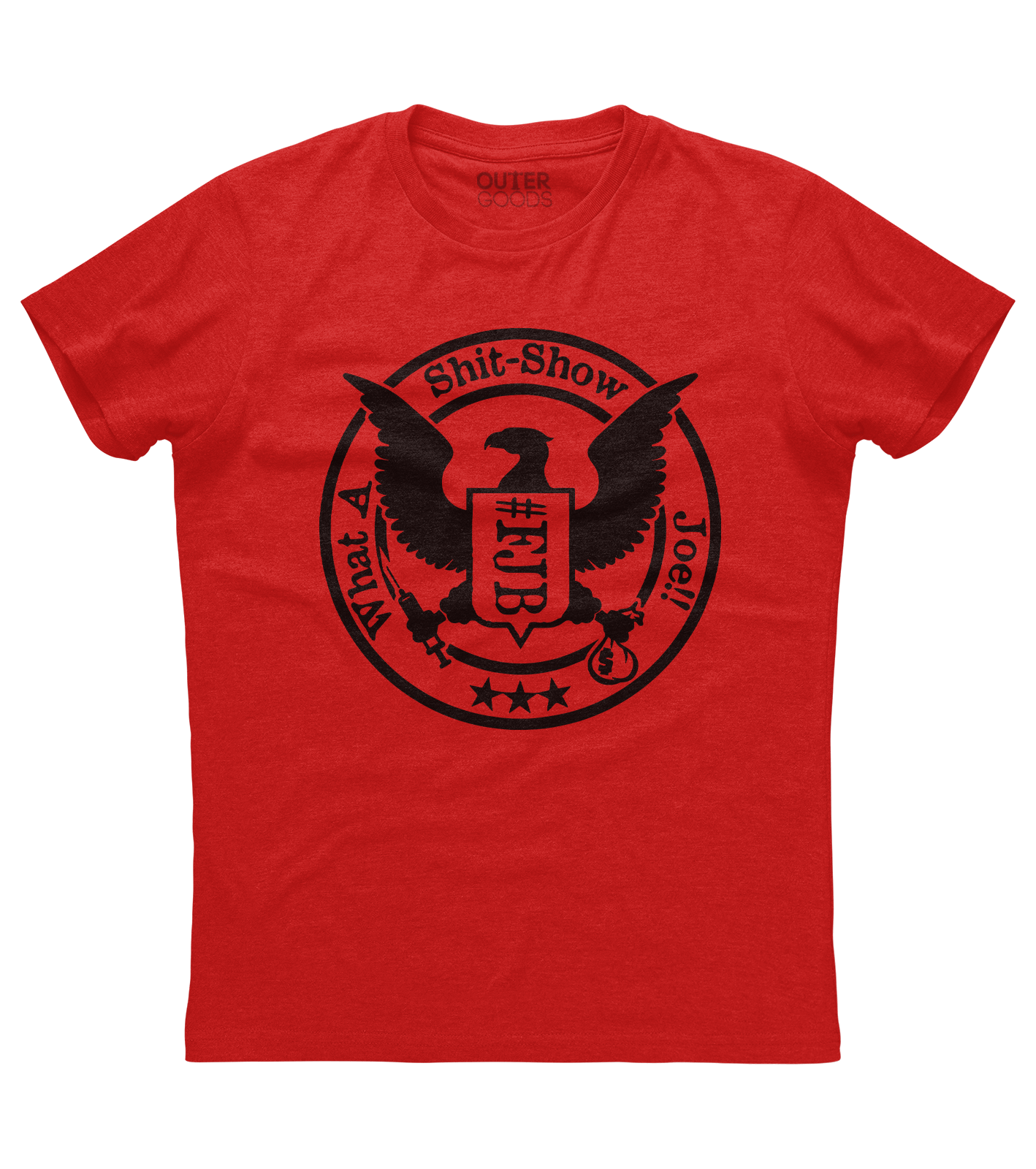 What a Show Joe Shirt (DT)