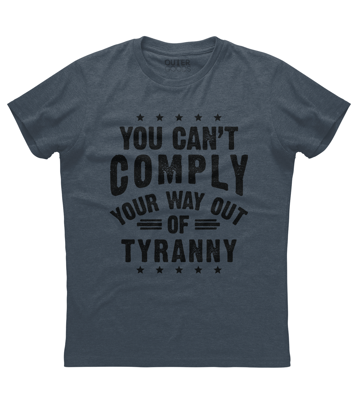 You Can't Comply Shirt (O)