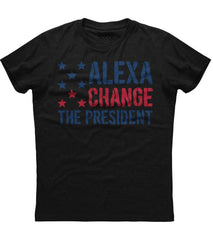 Alexa Change The President Shirt (O)