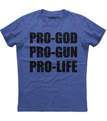 Pro God Pro Gun Pro Life T-Shirt (O)