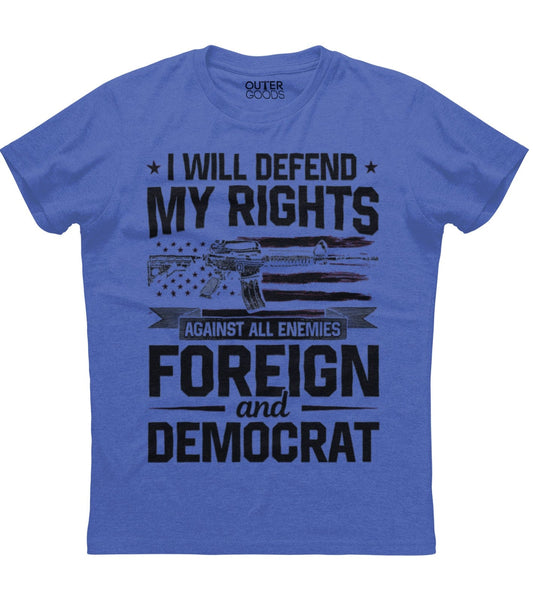 I Will Defend My Rights T-Shirt (O)